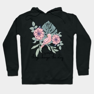 Simple Things Change The Day cute asthetic Hoodie